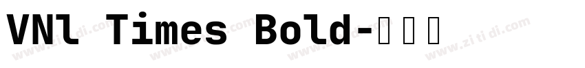VNl Times Bold字体转换